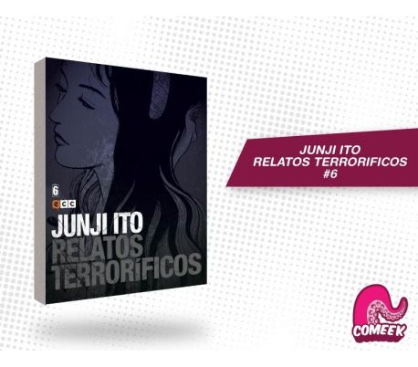Junji Ito Relatos Terrorificos número 6