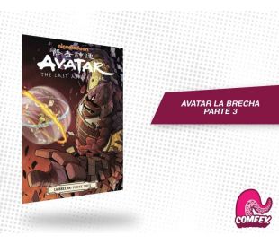 Avatar La Brecha Parte 3