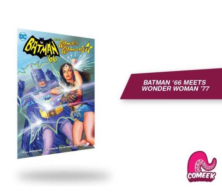 Batman '66 Meets Wonder Woman '77 Batman '66 Meets Wonder Woman '77
