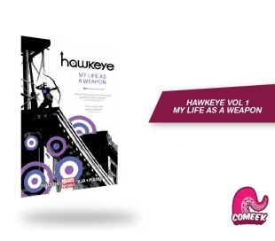 Hawkeye Vol 1 My Life as a Weapon