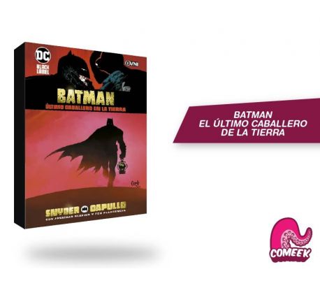 Batman El Último Caballero de la Tierra Batman El Último Caballero de la Tierra