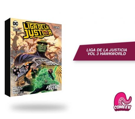 LIGA DE LA JUSTICIA VOL 3 HAWKWORLD