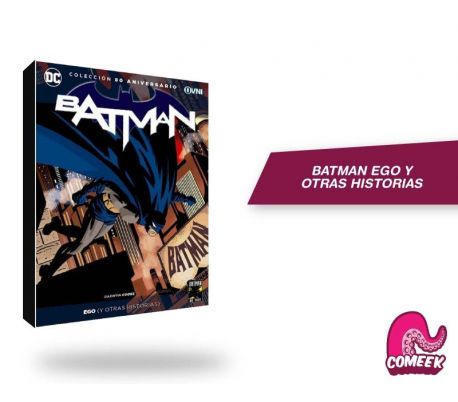 BATMAN EGO (Y OTRAS HISTORIAS) BATMAN EGO (Y OTRAS HISTORIAS)