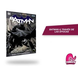 Batman a través de las Épocas