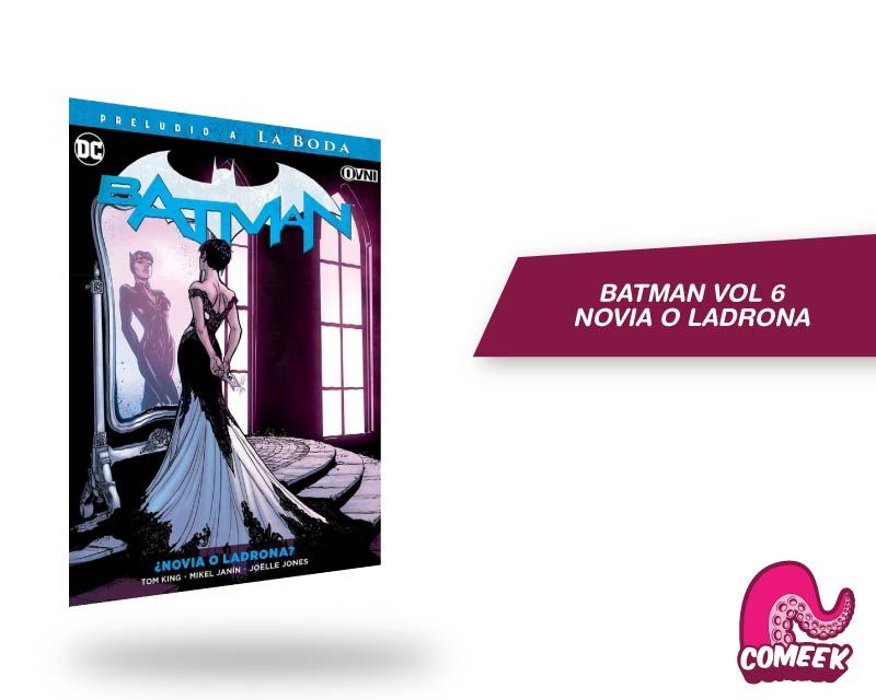 Batman Vol. 6 Novia o Ladrona
