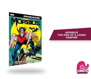 Morbius Epic Collection The End of a Living Vampire