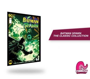 BATMAN SPAWN THE CLASSIC COLLECTION