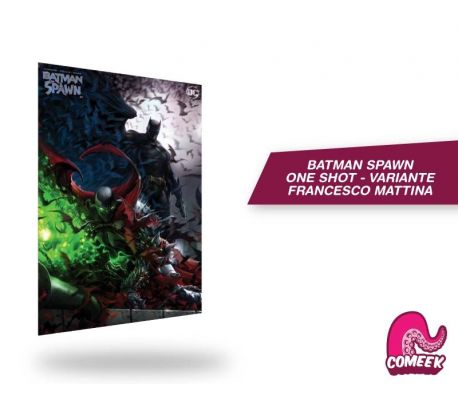 BATMAN SPAWN NÚMERO 1 (ONE SHOT) VARIANTE FRANCESCO MATTINA