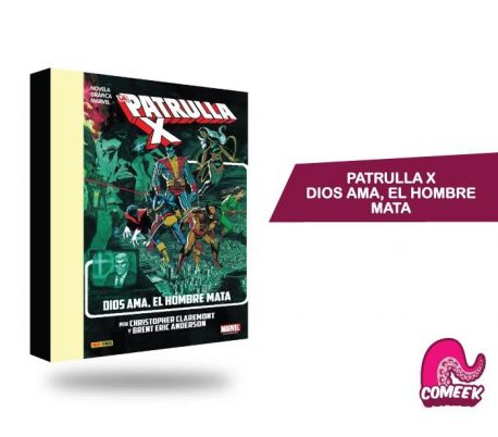 La Imposible Patrulla X Dios Ama el Hombre Mata La Imposible Patrulla X Dios Ama el Hombre Mata