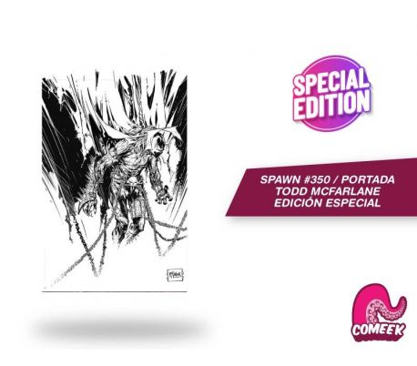 ¡PREVENTA! Spawn número 350 Portada Variante Todd Mcfarlane