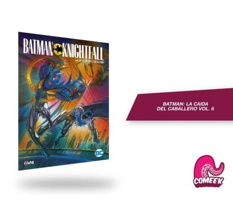 Batman La Caída del Caballero Vol. 6 Batman La Caída del Caballero Vol. 6