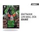 BATMAN UN MAL DÍA: BANE