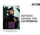 BATMAN UN MAL DÍA: CATWOMAN