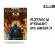 BATMAN ESTADO DE MIEDO