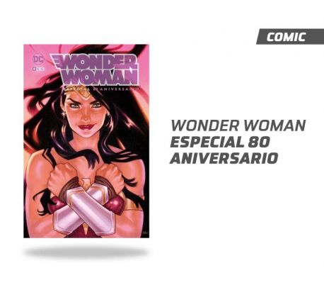 Wonder Woman: Especial 80 Aniversario Wonder Woman: Especial 80 Aniversario