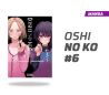 OSHI NO KO NUMERO 6