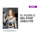El Pueblo del Éter de Junji Ito