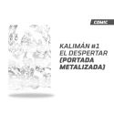KALIMÁN EL HOMBRE INCREÍBLE: EL DESPERTAR 1 PORTADA BLANCA METALIZADA