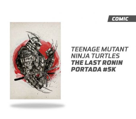 Teenage Mutant Ninja Turtles The Last Ronin número 5 Portada K
