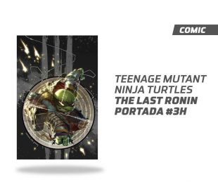 Teenage Mutant Ninja Turtles The Last Ronin número 3 Portada H
