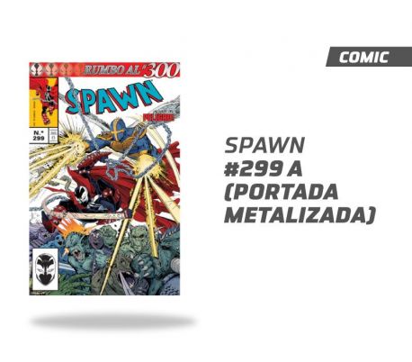 Spawn número 299 Portada A Metalizado Spawn número 299 Portada A Metalizado