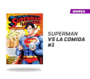 Superman vs La Comida número 1