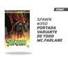 Spawn número 350 Portada Variante Todd Mcfarlane