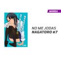 No me Jodas Nagatoro número 7