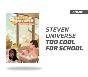 Steven Universe Too Cool For School Tomo Único