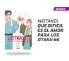 Wotakoi Que Difícil es el Amor para los Otakus número 6