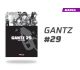 Gantz número 29