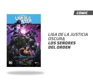 Liga de la Justicia Oscura Los señores del orden