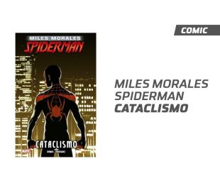 Miles Morales Cataclismo
