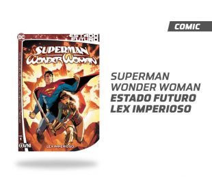 Estado Futuro Superman / Wonder Woman Volumen 1