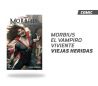 Morbius El Vampiro Viviente Viejas Heridas Morbius El Vampiro Viviente Viejas Heridas
