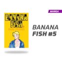 BANANA FISH NUMERO 5