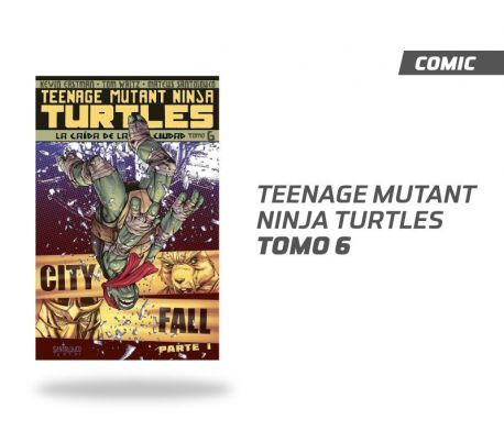 TEENAGE MUTANT NINJA TURTLES TOMO 6