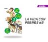 La vida con perros número 2 de 3