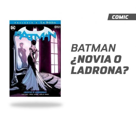 Batman Vol. 6 Novia o Ladrona Batman Vol. 6 Novia o Ladrona