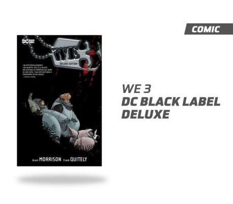 WE3 Dc Black Label WE3 Dc Black Label