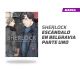 Sherlock número 4 Escándalo en Belgravia