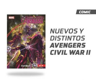 Avengers Nuevos y Distintos Civil War 2
