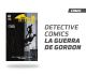 Detective Comics La Guerra de Gordon