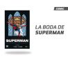 La Boda de Superman La Boda de Superman