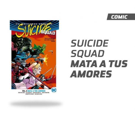 Suicide Squad Vol 5 Rebirth Mata a tus Amores