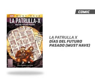 La Patrulla-X: Días Del Futuro Pasado (Must Have)