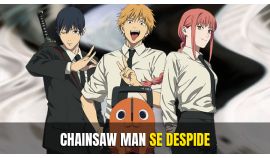 CHAINSAW MAN SE DESPIDE