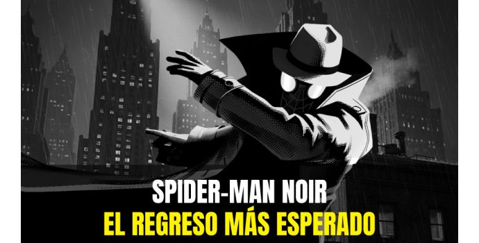 SPIDER-MAN NOIR EL MÁS ESPERADO